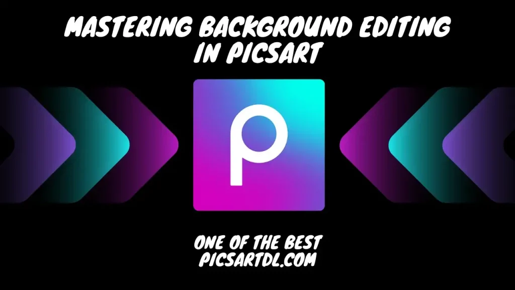 Mastering Background Editing in PicsArt