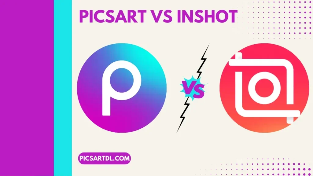PicsArt vs InShot