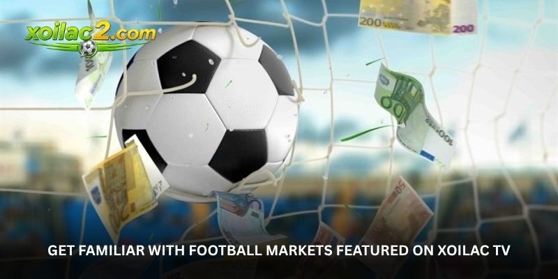 Xoilac TV Football Odds Put More Matchday Insight in View 2 image 7